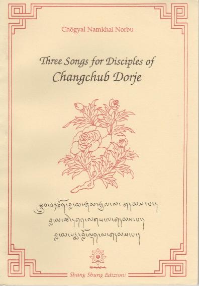 Three Songs for the Disciples of Changchub Dorje